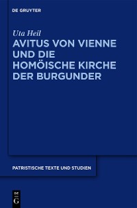 Cover Avitus von Vienne und die homöische Kirche der Burgunder