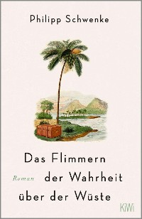 Cover Das Flimmern der Wahrheit über der Wüste