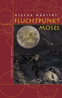 Cover Fluchtpunkt Mosel