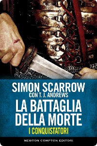 Cover I conquistatori. La battaglia della morte