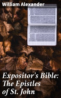 Cover Expositor's Bible: The Epistles of St. John