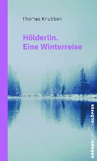 Cover Hölderlin. Eine Winterreise