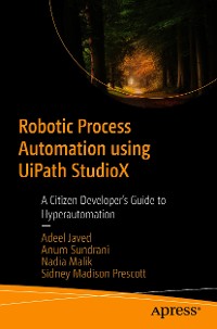 Cover Robotic Process Automation using UiPath StudioX