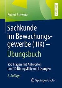 Cover Sachkunde im Bewachungsgewerbe (IHK) - Übungsbuch