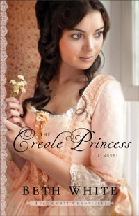 Cover Creole Princess (Gulf Coast Chronicles Book #2)