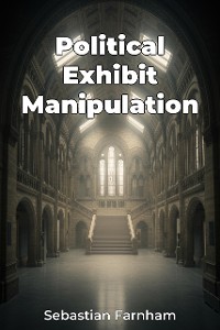 Cover Political Exhibit Manipulation