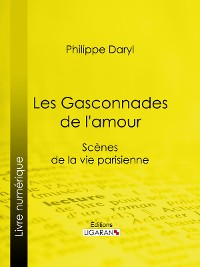 Cover Les Gasconnades de l'amour