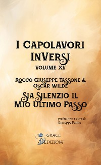 Cover I Capolavori InVersi XV: Sia silenzio il mio ultimo passo