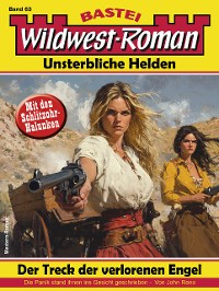 Cover Wildwest-Roman – Unsterbliche Helden 63