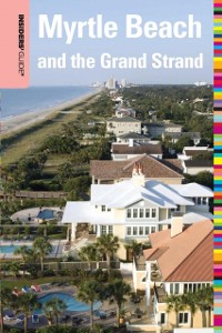 Cover Insiders' Guide(R) to Myrtle Beach and the Grand Strand