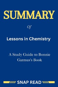 Cover Summary of Lessons in Chemistry: A Study Guide to Bonnie Garmus's Book