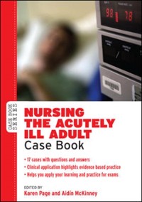 Cover Nursing the Acutely Ill Adult: Case Book