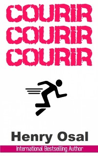 Cover Courir, courir, courir