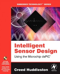 Cover Intelligent Sensor Design Using the Microchip dsPIC