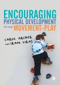 Cover Encouraging Physical Development Through Movement-Play