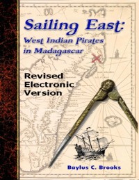 Cover Sailing East: West-Indian Pirates in Madagascar
