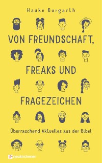 Cover Von Freundschaft, Freaks und Fragezeichen