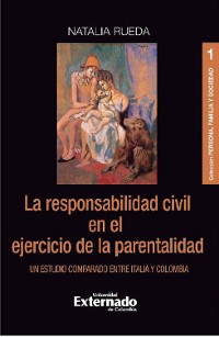 Cover La responsabilidad civil en el ejercicio de la parentalidad