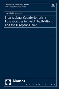 Cover International Counterterrorism Bureaucracies in the United Nations and the European Union