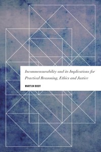 Cover Incommensurability and its Implications for Practical Reasoning, Ethics and Justice