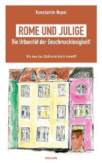Cover Rome und Julige - Die Urbanität der Geschmacklosigkeit!
