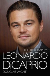 Cover Leonardo DiCaprio - The Biography
