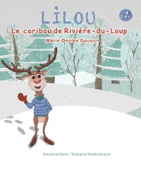 Cover LILOU Le caribou de Rivière-du-Loup