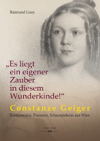 Cover "Es liegt ein eigener Zauber in diesem Wunderkinde!"