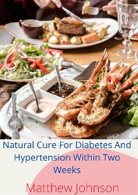 Cover Natural Cure For Diabetes  And Hypertension Within Two Weeks