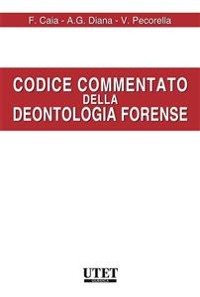 Cover Codice commentato della Deontologia forense
