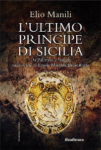 Cover L'ultimo principe di Sicilia