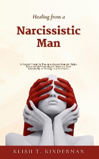 Cover Healing from a Narcissistic Man