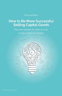 Cover How to Be More Successful Selling Capital Goods