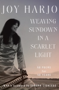 Cover Weaving Sundown in a Scarlet Light: Fifty Poems for Fifty Years