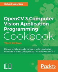 Cover OpenCV 3 Computer Vision Application Programming Cookbook - Third Edition