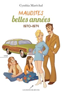 Cover Maudites belles années: 1970 - 1974