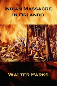 Cover Indian Massacre in Orlando