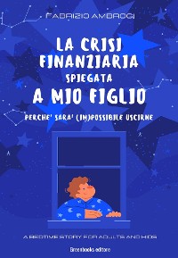 Cover La crisi finanziaria spiegata a mio figlio