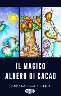 Cover Il Magico Albero Di Cacao