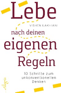 Cover Lebe nach deinen eigenen Regeln