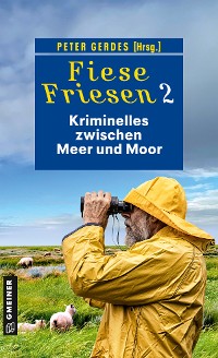 Cover Fiese Friesen 2 - Kriminelles zwischen Meer und Moor