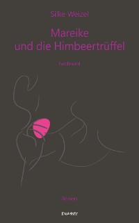 Cover Mareike & die Himbeertrüffel