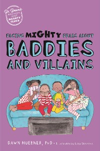 Cover Facing Mighty Fears About Baddies and Villains
