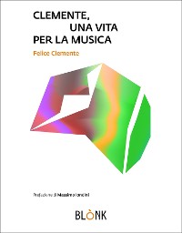Cover Clemente, una vita per la musica