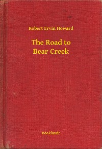 Cover The Road to Bear Creek