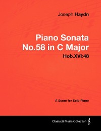 Cover Joseph Haydn - Piano Sonata No.58 in C Major - Hob.XVI:48 - A Score for Solo Piano