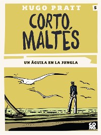 Cover Corto Maltés, Un águila en la jungla