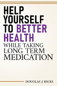 Cover Help Yourself To Better Health While Taking Long Term Medication