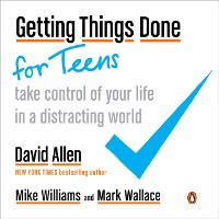 Cover Getting Things Done for Teens