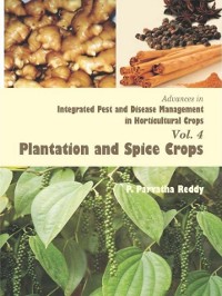 Cover Advances in Integrated Pest and Disease Management in Horticultural Crops (Plantation and Spice Crops)